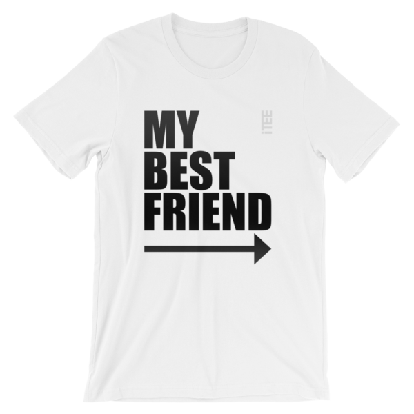 My Best Friend Arrow Right Unisex Short Sleeve Jersey T-Shirt by iTEE