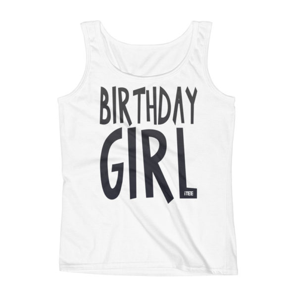 Birthday Girl Ladies Missy Fit Ringspun Tank Top by iTEE