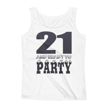 Twenty One and Ready to Party Ladies Missy Fit Ringspun Tank Top by iTEE