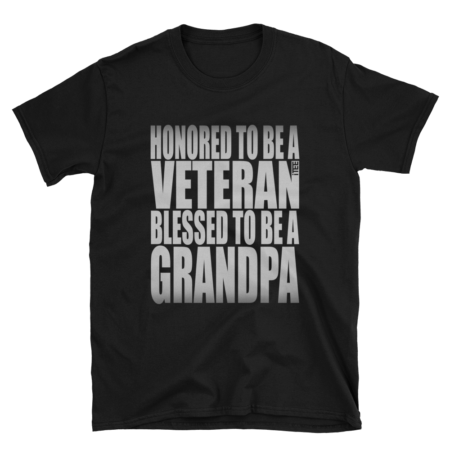 Honored to be a Veteran Blessed to be a Grandpa Unisex Soft-style T-Shirt by iTEE